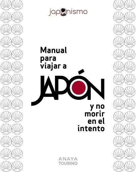 MANUAL PARA VIAJAR A JAPÓN Y NO MORIR EN EL INTENTO | 9788491586531 | RODRÍGUEZ GÓMEZ, LUIS ANTONIO; TOMÀS, LAURA | Llibreria Drac - Llibreria d'Olot | Comprar llibres en català i castellà online