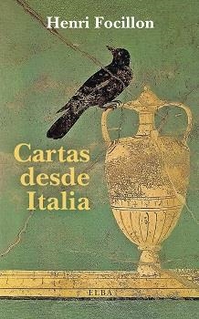 CARTAS DESDE ITALIA | 9788412649710 | FOCILLON, HENRI | Llibreria Drac - Llibreria d'Olot | Comprar llibres en català i castellà online