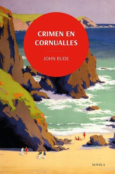 CRIMEN EN CORNUALLES (LOS CLÁSICOS DE LA NOVELA NEGRA DE LA BRITISH LIBRARY) | 9788419521088 | BUDE, JOHN | Llibreria Drac - Llibreria d'Olot | Comprar llibres en català i castellà online