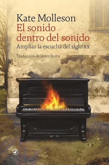 SONIDO DENTRO DEL SONIDO, EL | 9788418800535 | MOLLESON, KATE | Llibreria Drac - Llibreria d'Olot | Comprar llibres en català i castellà online