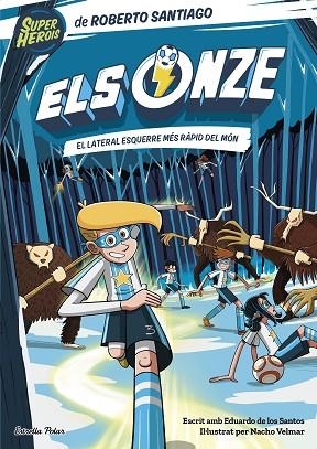 LATERAL ESQUERRE MÉS RÀPID DEL MÓN, EL (ELS ONZE 5) | 9788413895291 | SANTIAGO, ROBERTO | Llibreria Drac - Llibreria d'Olot | Comprar llibres en català i castellà online