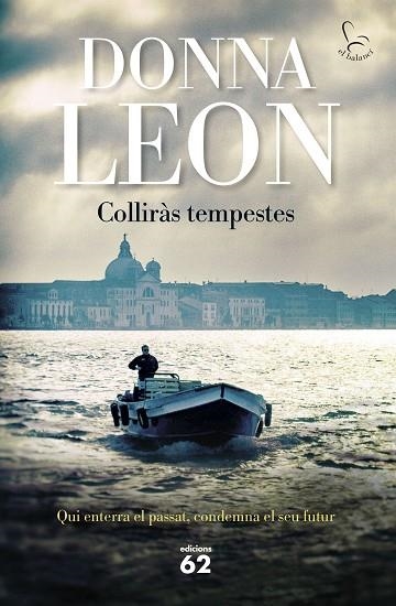 COLLIRÀS TEMPESTES | 9788429781106 | LEON, DONNA | Llibreria Drac - Llibreria d'Olot | Comprar llibres en català i castellà online