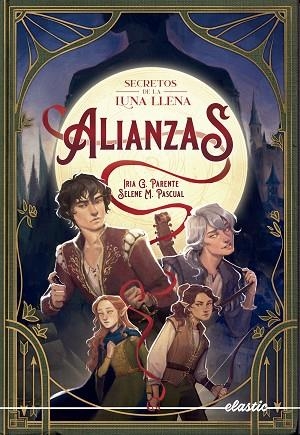 ALIANZAS (SECRETOS DE LA LUNA LLENA 1) | 9788419478450 | PARENTE, IRIA G. ; M. PASCUAL, SELENE | Llibreria Drac - Llibreria d'Olot | Comprar llibres en català i castellà online