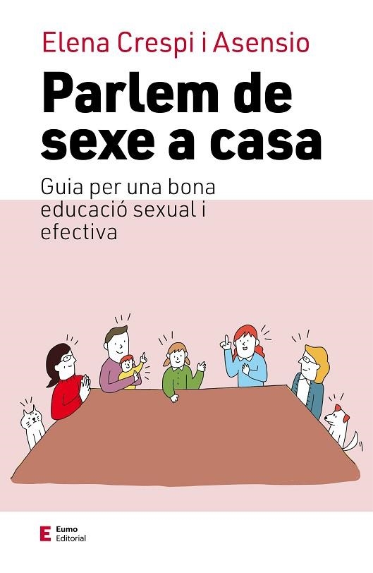 PARLEM DE SEXE A CASA | 9788497668026 | CRESPI ASENSIO, ELENA | Llibreria Drac - Llibreria d'Olot | Comprar llibres en català i castellà online