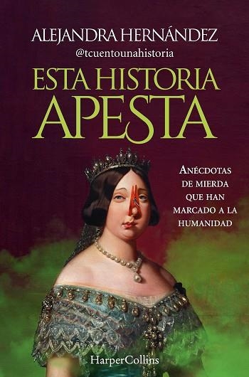 ESTA HISTORIA APESTA | 9788491399094 | HERNÁNDEZ, ALEJANDRA | Llibreria Drac - Llibreria d'Olot | Comprar llibres en català i castellà online