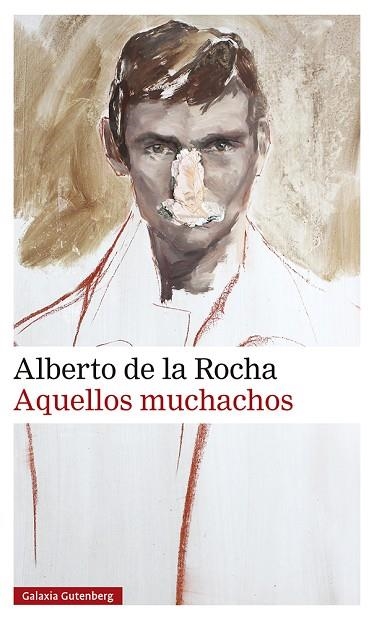 AQUELLOS MUCHACHOS | 9788419392107 | DE LA ROCHA, ALBERTO | Llibreria Drac - Llibreria d'Olot | Comprar llibres en català i castellà online