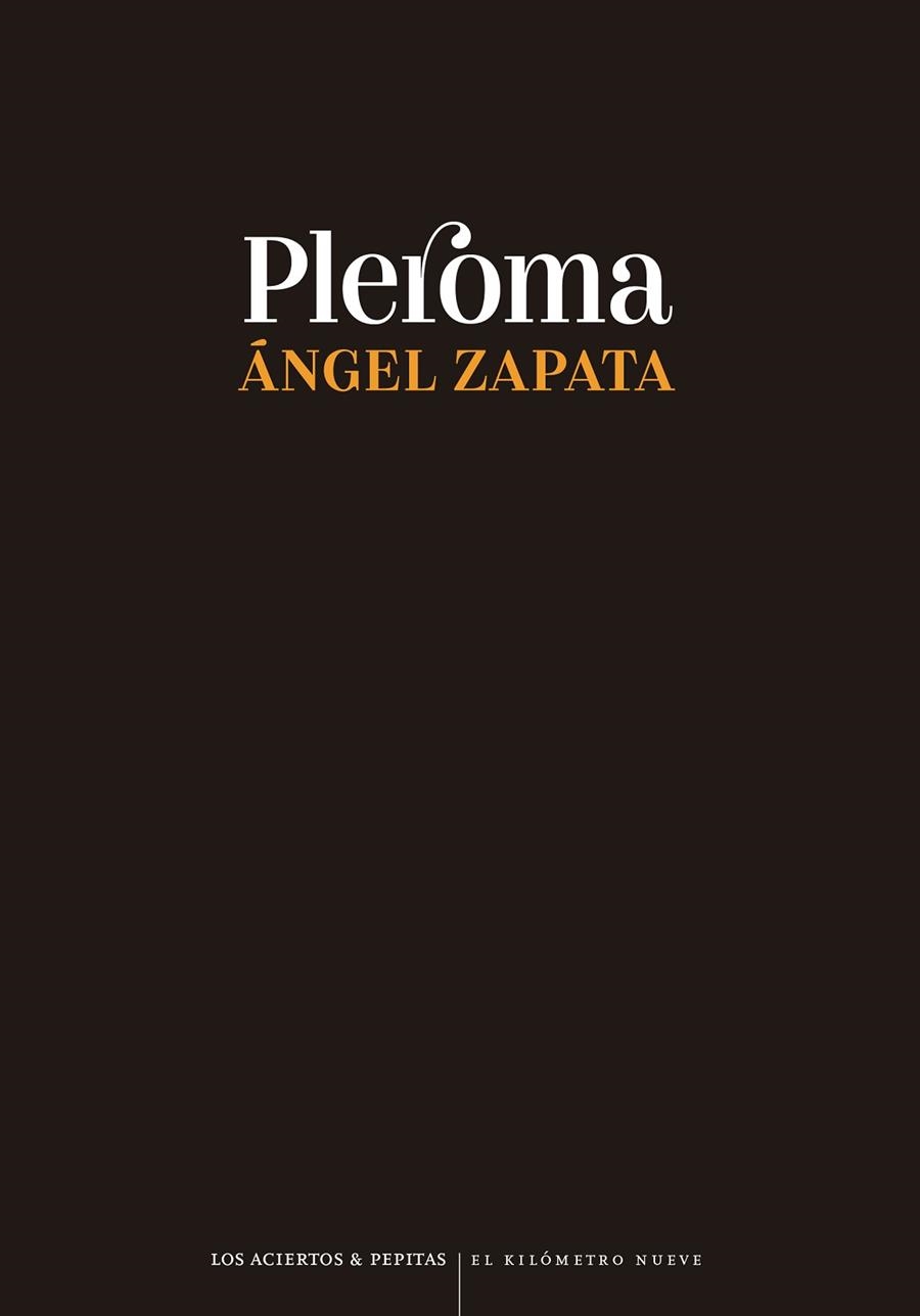 PLEROMA | 9788419689016 | ZAPATA, ÁNGEL | Llibreria Drac - Llibreria d'Olot | Comprar llibres en català i castellà online