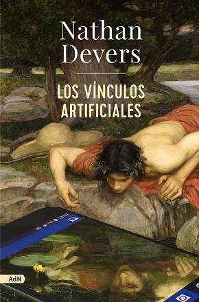 VÍNCULOS ARTIFICIALES, LOS (ADN) | 9788411481625 | DEVERS, NATHAN | Llibreria Drac - Llibreria d'Olot | Comprar llibres en català i castellà online