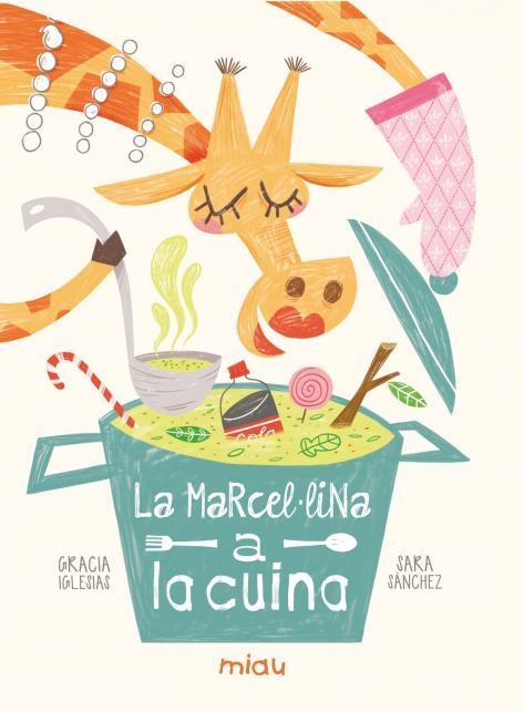 MARCEL·LINA A LA CUINA, LA | 9788418753312 | IGLESIAS, GRACIA | Llibreria Drac - Llibreria d'Olot | Comprar llibres en català i castellà online