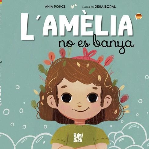 AMÈLIA NO ES BANYA, L' | 9788419723543 | PONCE, ANIA | Llibreria Drac - Llibreria d'Olot | Comprar llibres en català i castellà online