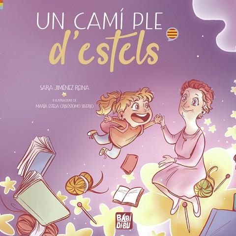 CAMÍ PLE D'ESTELS, UN | 9788419723635 | JIMÉNEZ REINA, SARA | Llibreria Drac - Llibreria d'Olot | Comprar llibres en català i castellà online