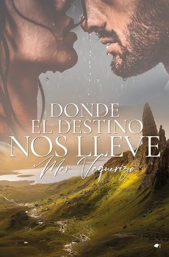 DONDE EL DESTINO NOS LLEVE | 9788419147479 | VAQUERIZO, MAR | Llibreria Drac - Llibreria d'Olot | Comprar llibres en català i castellà online