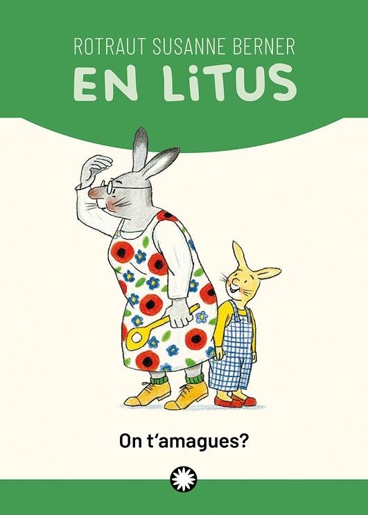 ON T'AMAGUES? | 9788419401151 | BERNER, ROTRAUT SUSANNE; SOLER HORTA, ANNA | Llibreria Drac - Llibreria d'Olot | Comprar llibres en català i castellà online