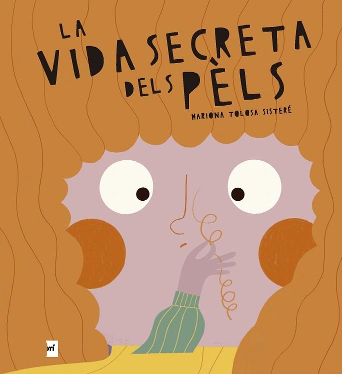 VIDA SECRETA DELS PÈLS, LA | 9788419532732 | TOLOSA SISTERÉ, MARIONA | Llibreria Drac - Llibreria d'Olot | Comprar llibres en català i castellà online