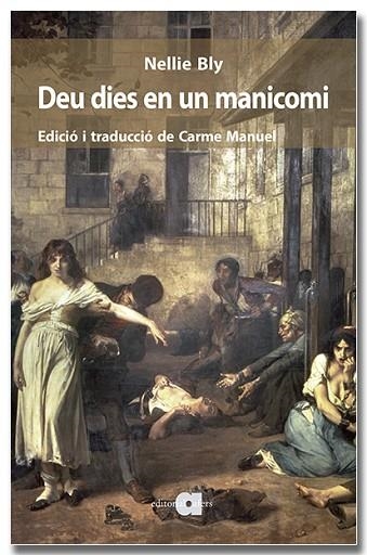 DEU DIES EN UN MANICOMI | 9788418618581 | BLY, NELLIE | Llibreria Drac - Llibreria d'Olot | Comprar llibres en català i castellà online