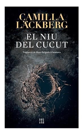 NIU DEL CUCUT, EL | 9788417918897 | LÄCKBERG, CAMILLA | Llibreria Drac - Llibreria d'Olot | Comprar llibres en català i castellà online