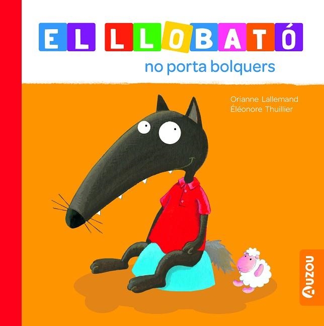 LLOBATÓ NO PORTA BOLQUERS, EL | 9791039527989 | LALLEMAND, ORIANNE | Llibreria Drac - Librería de Olot | Comprar libros en catalán y castellano online