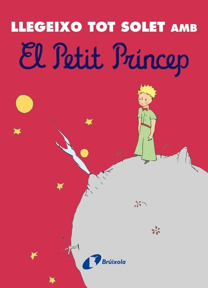 LLEGEIXO TOT SOLET AMB EL PETIT PRÍNCEP (LLETRA DE PAL) | 9788413492742 | DE SAINT-EXUPÉRY, ANTOINE | Llibreria Drac - Llibreria d'Olot | Comprar llibres en català i castellà online