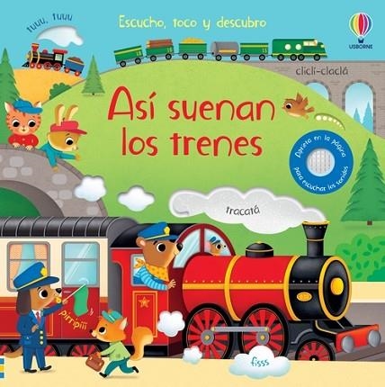 ASÍ SUENAN LOS TRENES (ESCUCHO TOCO Y DESCUBRO) | 9781803709765 | TAPLIN, SAM | Llibreria Drac - Librería de Olot | Comprar libros en catalán y castellano online