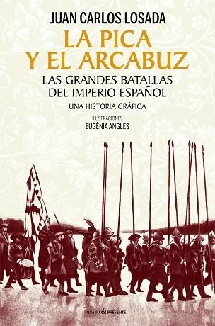 PICA Y EL ARCABUZ, LA | 9788412595420 | LOSADA, JUAN CARLOS | Llibreria Drac - Llibreria d'Olot | Comprar llibres en català i castellà online