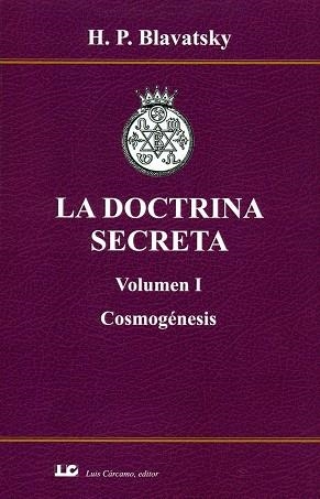 DOCTRINA SECRETA VOLUMEN I, LA. COSMOGÉNESIS. | 9788476272190 | BLAVATSKY, H.P. | Llibreria Drac - Llibreria d'Olot | Comprar llibres en català i castellà online