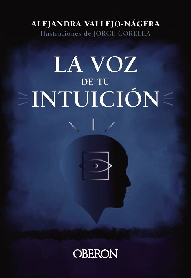 VOZ DE TU INTUICIÓN, LA | 9788441547988 | VALLEJO-NÁGERA, ALEJANDRA | Llibreria Drac - Llibreria d'Olot | Comprar llibres en català i castellà online