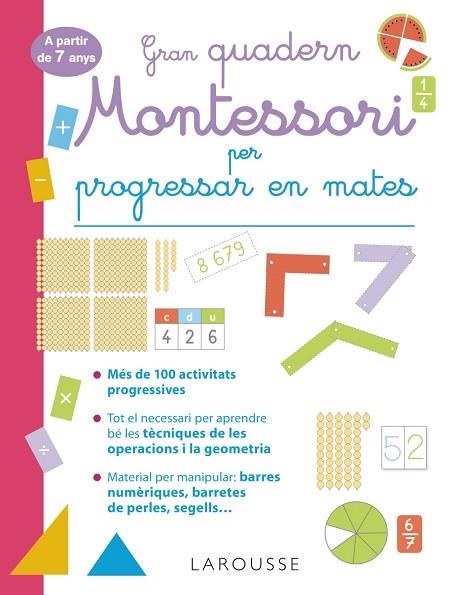 GRAN QUADERN MONTESSORI PER PROGRESSAR EN MATES. A PARTIR DE 7 ANYS | 9788419436849 | URVOY, DELPHINE | Llibreria Drac - Llibreria d'Olot | Comprar llibres en català i castellà online