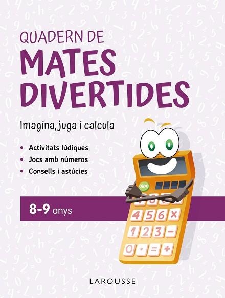 QUADERN DE MATES DIVERTIDES 8-9 ANYS | 9788419436924 | CIUDAD REAL, GINÉS; TORAL, ANTONIA | Llibreria Drac - Llibreria d'Olot | Comprar llibres en català i castellà online