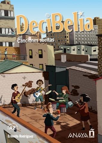 DECIBELIA. CANCIONES SUELTAS. NIVEL A2+ | 9788414335529 | RODRÍGUEZ PÉREZ, ERNESTO | Llibreria Drac - Librería de Olot | Comprar libros en catalán y castellano online