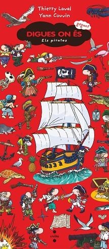 DIGUES ON ES ELS PIRATES | 9788466153928 | COUVIN, YANN; LAVAL, THIERRY | Llibreria Drac - Llibreria d'Olot | Comprar llibres en català i castellà online