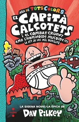 CAPITA CALÇOTETS I EL COMBAT CRUENT AMB L'HOMINOIDE MUCOIDE (CAPITA CALÇOTETS EN COLOR 6) | 9788466154352 | PILKEY, DAV | Llibreria Drac - Llibreria d'Olot | Comprar llibres en català i castellà online