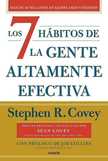 7 HÁBITOS DE LA GENTE ALTAMENTE EFECTIVA, LOS (30.º ANIVERSARIO) | 9788449341069 | COVEY, STEPHEN R. | Llibreria Drac - Llibreria d'Olot | Comprar llibres en català i castellà online