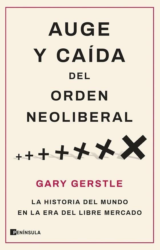 AUGE Y CAÍDA DEL ORDEN NEOLIBERAL | 9788411001786 | GERSTLE, GARY | Llibreria Drac - Llibreria d'Olot | Comprar llibres en català i castellà online