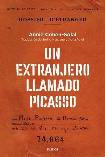 EXTRANJERO LLAMADO PICASSO, UN | 9788449340680 | COHEN-SOLAL, ANNIE | Llibreria Drac - Llibreria d'Olot | Comprar llibres en català i castellà online