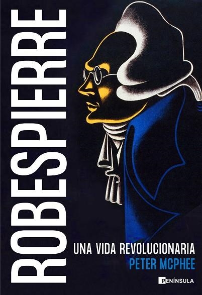 ROBESPIERRE | 9788411001809 | MCPHEE, PETER | Llibreria Drac - Llibreria d'Olot | Comprar llibres en català i castellà online