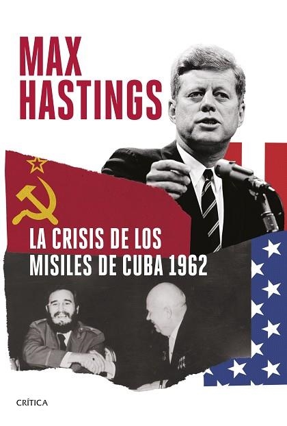 CRISIS DE LOS MISILES DE CUBA 1962, LA | 9788491995333 | HASTINGS, MAX | Llibreria Drac - Librería de Olot | Comprar libros en catalán y castellano online