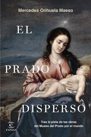 PRADO DISPERSO, EL | 9788467070279 | ORIHUELA, MERCEDES | Llibreria Drac - Llibreria d'Olot | Comprar llibres en català i castellà online