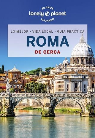 ROMA DE CERCA 2023 (LONELY PLANET) | 9788408221135 | HARDY, PAULA; BLASI, ABIGAIL | Llibreria Drac - Llibreria d'Olot | Comprar llibres en català i castellà online