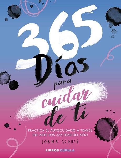 365 DÍAS PARA CUIDAR DE TI | 9788448033095 | SCOBIE, LORNA | Llibreria Drac - Librería de Olot | Comprar libros en catalán y castellano online