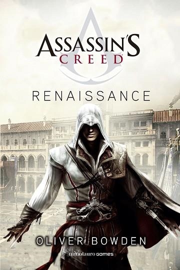 ASSASSIN'S CREED. RENAISSANCE | 9788445008560 | BOWDEN, OLIVER | Llibreria Drac - Llibreria d'Olot | Comprar llibres en català i castellà online