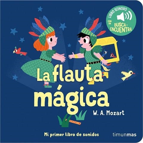 FLAUTA MÁGICA, LA. MI PRIMER LIBRO DE SONIDOS | 9788408263852 | BILLET, MARION | Llibreria Drac - Llibreria d'Olot | Comprar llibres en català i castellà online