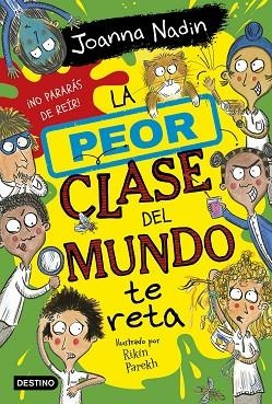 PEOR CLASE DEL MUNDO TE RETA, LA (LA PEOR CLASE DEL MUNDO 3) | 9788408267089 | NADIN, JOANNA | Llibreria Drac - Llibreria d'Olot | Comprar llibres en català i castellà online