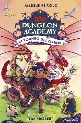 DUNGEONS & DRAGONS. DUNGEON ACADEMY. EL TORNEO DEL TERROR | 9788408274308 | ROUX, MADELEINE; PROBERT, TIM | Llibreria Drac - Llibreria d'Olot | Comprar llibres en català i castellà online