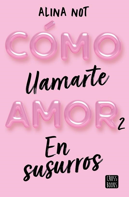 EN SUSURROS (CÓMO LLAMARTE AMOR 2) | 9788408274209 | NOT, ALINA | Llibreria Drac - Llibreria d'Olot | Comprar llibres en català i castellà online