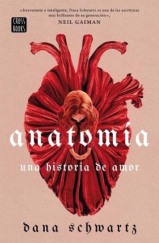 ANATOMÍA. UNA HISTORIA DE AMOR | 9788408269830 | SCHWARTZ, DANA | Llibreria Drac - Llibreria d'Olot | Comprar llibres en català i castellà online