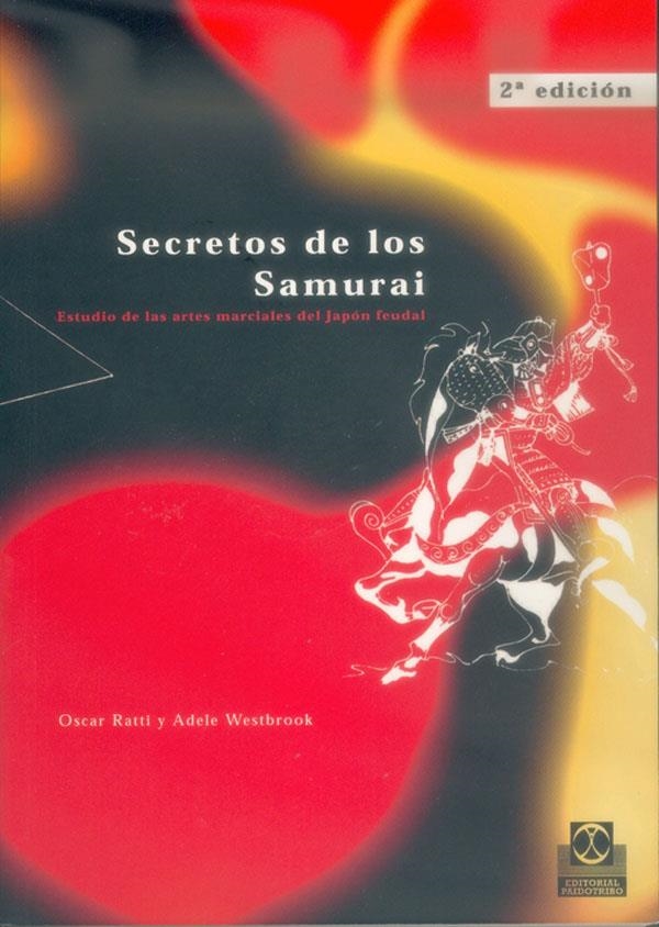 SECRETOS DE LOS SAMURAI | 9788480194921 | RATTI, OSCAR - WESTBROOK, ADELE | Llibreria Drac - Llibreria d'Olot | Comprar llibres en català i castellà online