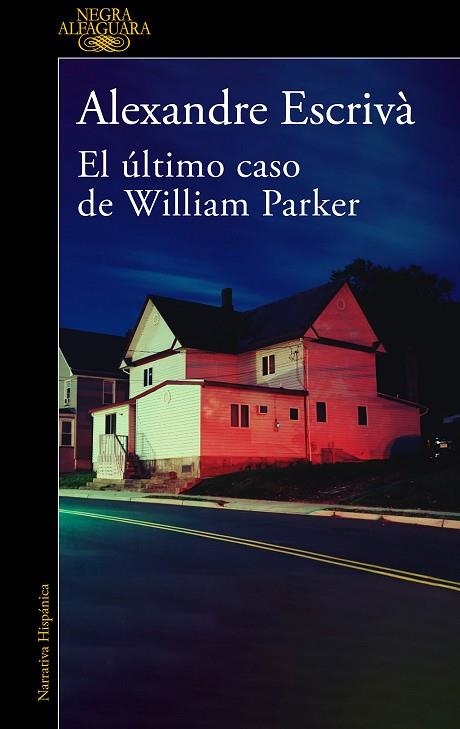 ÚLTIMO CASO DE WILLIAM PARKER, EL | 9788420475332 | ESCRIVÀ, ALEXANDRE | Llibreria Drac - Librería de Olot | Comprar libros en catalán y castellano online