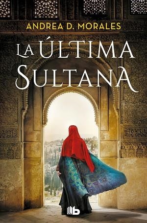 ÚLTIMA SULTANA, LA | 9788413147413 | MORALES, ANDREA D. | Llibreria Drac - Llibreria d'Olot | Comprar llibres en català i castellà online