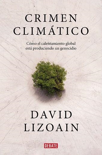 CRIMEN CLIMÁTICO | 9788419399816 | LIZOAIN, DAVID | Llibreria Drac - Llibreria d'Olot | Comprar llibres en català i castellà online