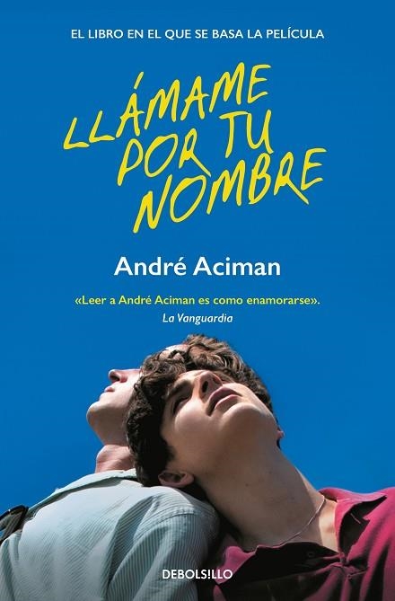 LLÁMAME POR TU NOMBRE | 9788466372046 | ACIMAN, ANDRÉ | Llibreria Drac - Llibreria d'Olot | Comprar llibres en català i castellà online